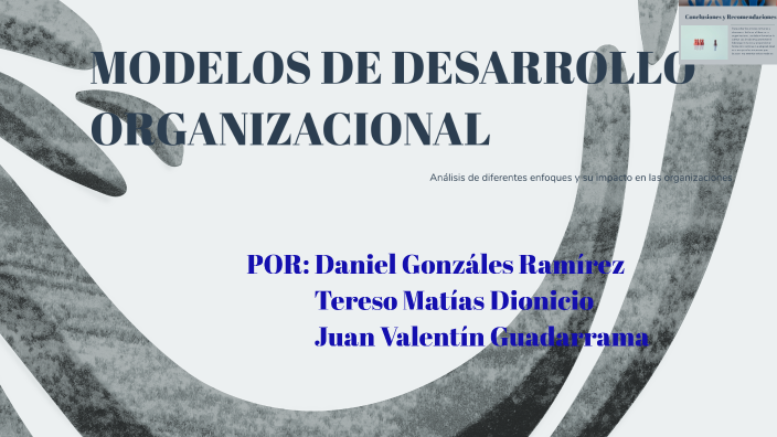 MODELOS DE DESARROLLO ORGANIZACIONAL by Juan Valentin Guadarrama ...