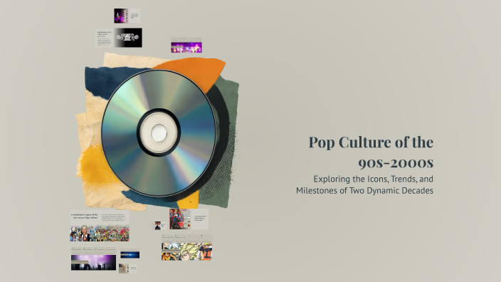 Pop Culture of the 90s-2000s by Brooklyn Blanchette on Prezi