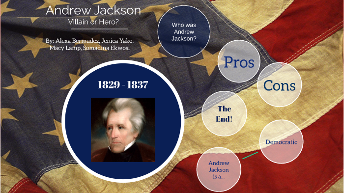 Pros And Cons Of Andrew Jackson