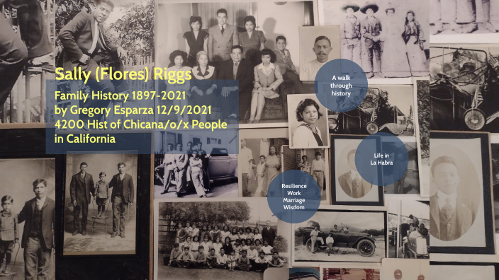 Sally (Flores) Riggs by Gregory Esparza on Prezi