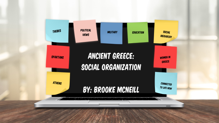 Ancient Greece: Social Organization by Brooke McNeill on Prezi