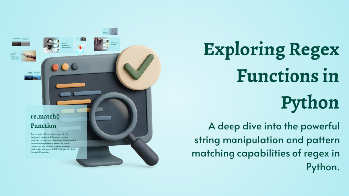 Exploring Regex Functions in Python by Sherlyn Jones on Prezi