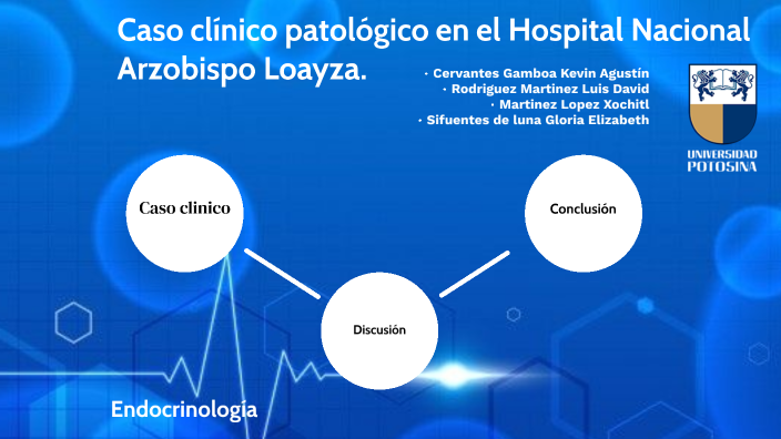 Caso clínico patológico en el Hospital Nacional Arzobispo Loayza. by ...