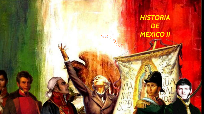 HISTORIA DE MEXICO 2