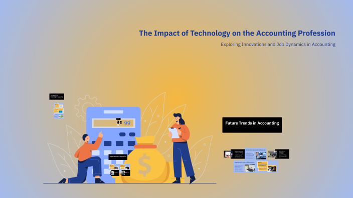 The Impact of Technology on the Accounting Profession by Thisen Thenuga ...