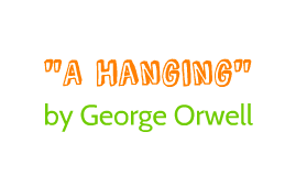 george orwell a hanging theme