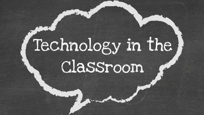 Technology in the Classroom by Sandy Woodall on Prezi
