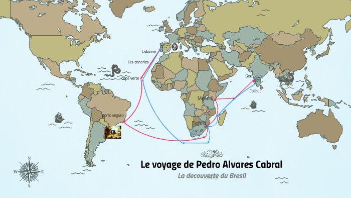 Le voyage de Pedro Alvares Cabral by kelian bernard on Prezi