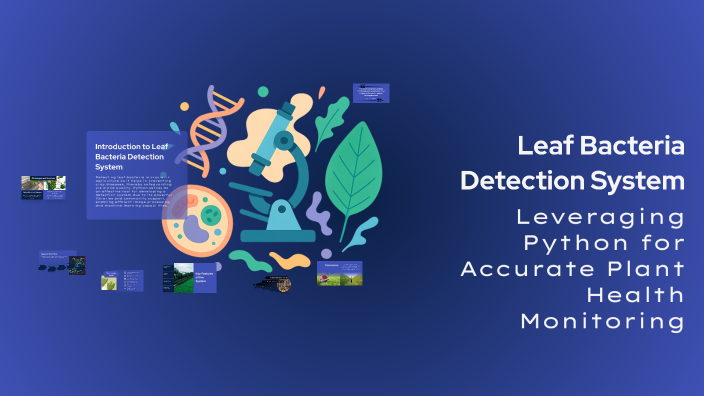 Leaf Bacteria Detection System by Deva dharshni on Prezi