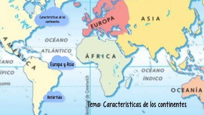 Características De Los Continentes By Mafer Al On Prezi