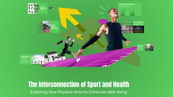 The Interconnection of Sport and Health by Najma Osman on Prezi