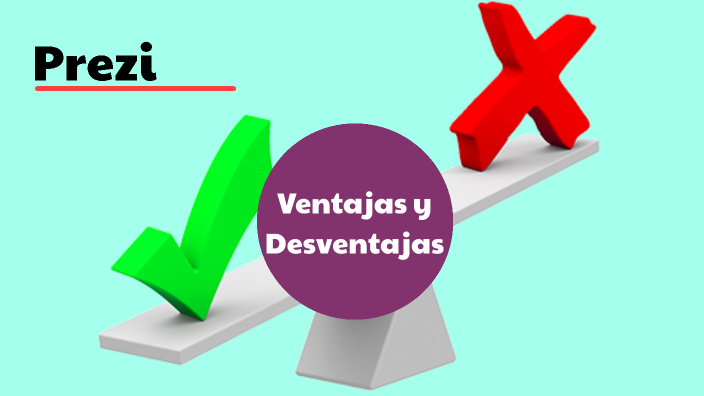 Desventajas Y Ventajas De Prezi By Martina López On Prezi