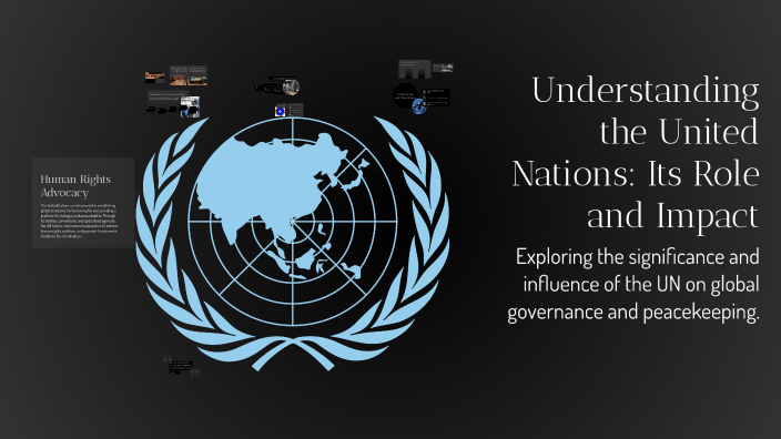 Understanding the United Nations: Its Role and Impact by Naya al hajj ...