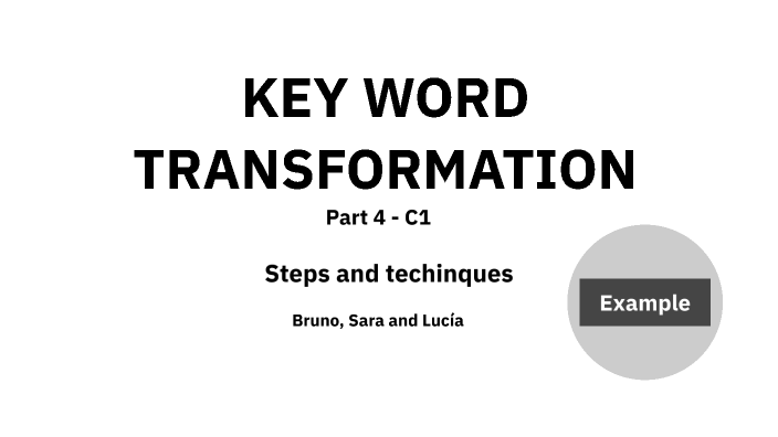 KEY WORD TRANSFORMATION by Lucia Z_ on Prezi