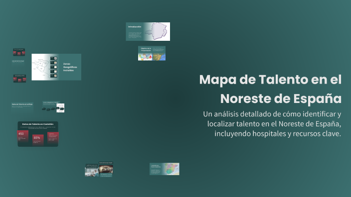 Mapa de Talento en el Noreste de España by SARA MATA on Prezi