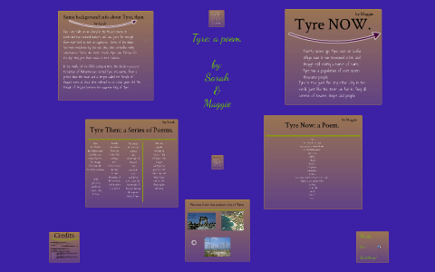 Tyre: a Poem (er, poems) by Sarah Barber on Prezi