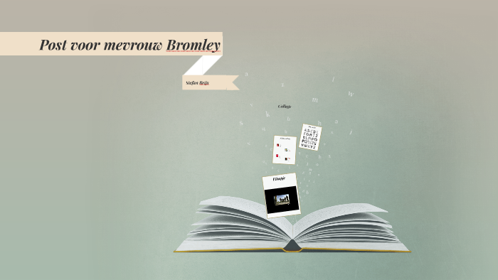Post voor mevrouw Bromley by Jolien Serneels on Prezi