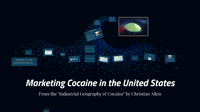 Marketing Cocaine In The Us By Alex Bebeau On Prezi - 