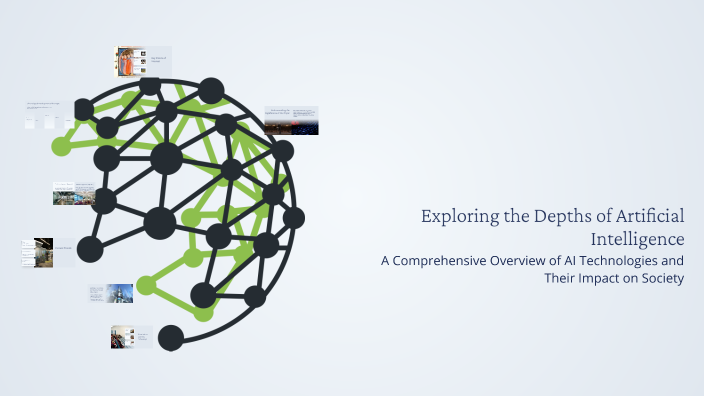 Exploring the Depths of Artificial Intelligence by Mahri on Prezi
