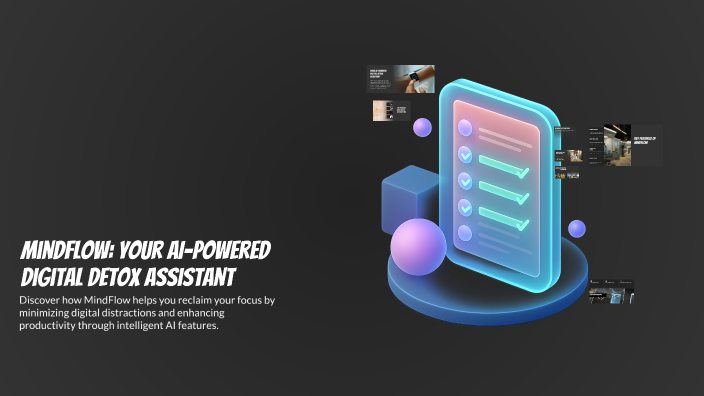 MindFlow: Your AI-Powered Digital Detox Assistant by Nicolò Luciani on ...