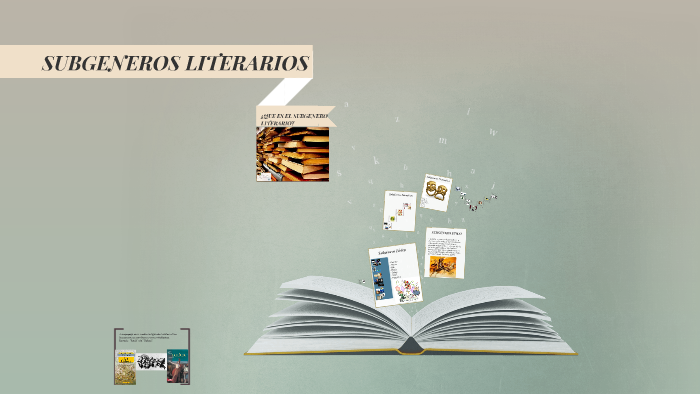 SUBGENEROS LITERARIOS by on Prezi