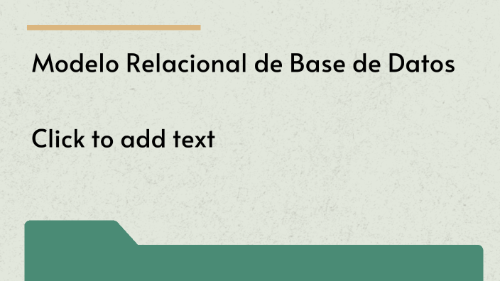 Modelo Relacional de Base de Datos by JUAN CARLOS CARRASCO NORIEGA on Prezi