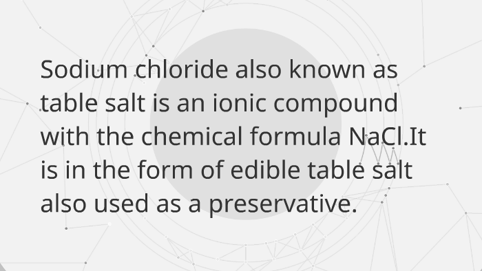 Sodium Chloride By Prithvil Rajesh