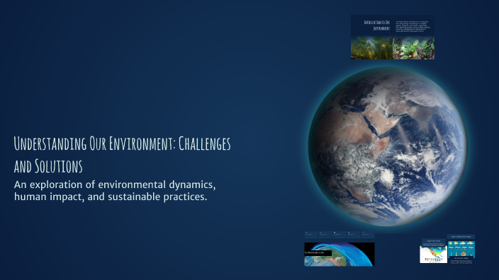 Understanding Our Environment: Challenges and Solutions by kinza fatima ...