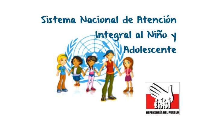 SISTEMA NACIONAL DE ANTENCIÒN AL NIÑO Y ADOLESCENTE by Isabel Del ...