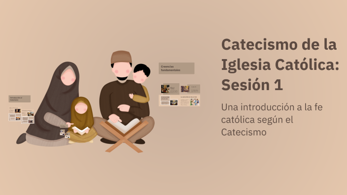Catecismo de la Iglesia Católica: Sesión 1 by Jesús Orozco on Prezi