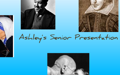 Ashley's Senior Presentation by Ashley Lawrence on Prezi