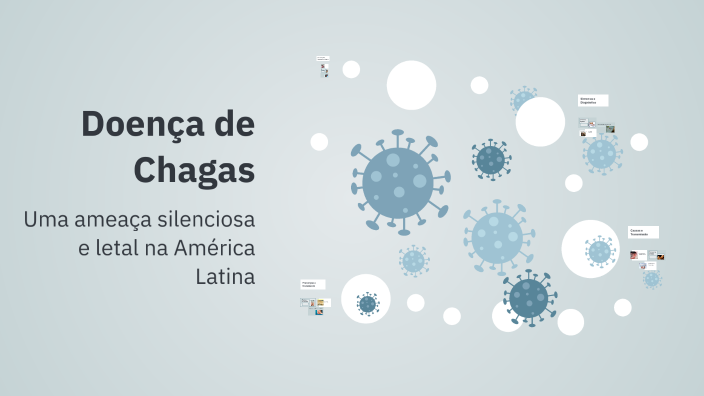 Doença de Chagas by ANA GONCALVES on Prezi