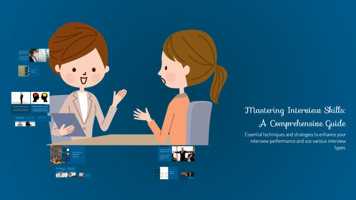 Mastering Interview Skills: A Comprehensive Guide by Bobby Jolly on Prezi