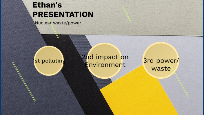 nuclear power by Ethan L on Prezi