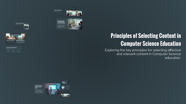 Selecting Content Principles of Selecting Content in Computer Science Education by ...