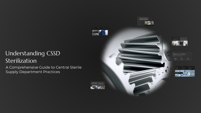 Understanding CSSD Sterilization by CSSD KAUH on Prezi