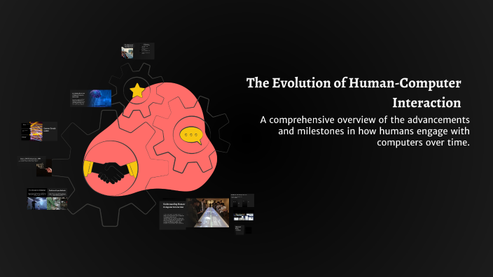 The Evolution of Human-Computer Interaction by Beverly Asicate on Prezi