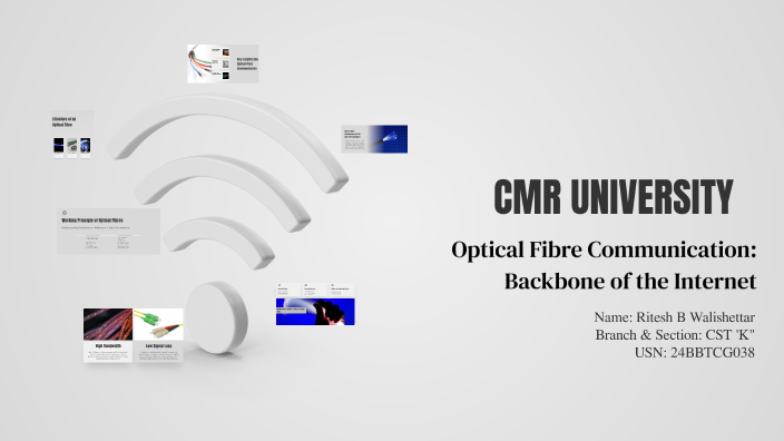 Optical Fibre Communication: Backbone of the Internet by Ritesh Bw on Prezi