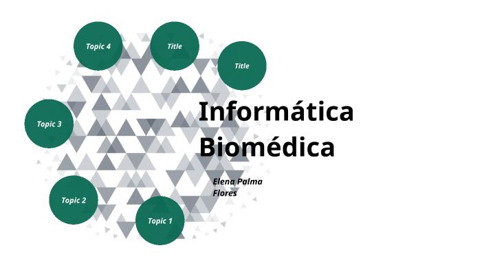 Informática Biomédica by Elizabeth Alvarez Nolasco on Prezi