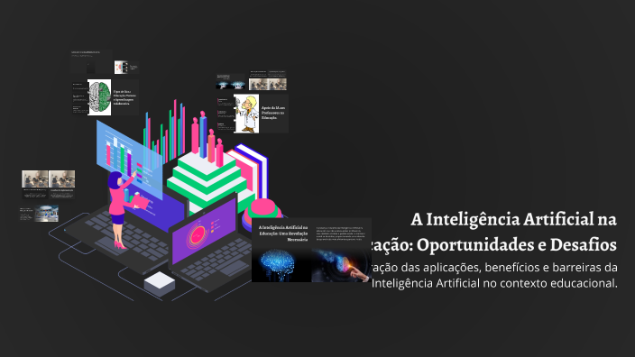 A Inteligência Artificial na Educação: Oportunidades e Desafios by ...