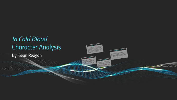 in-cold-blood-character-analysis-by-sean-reagan