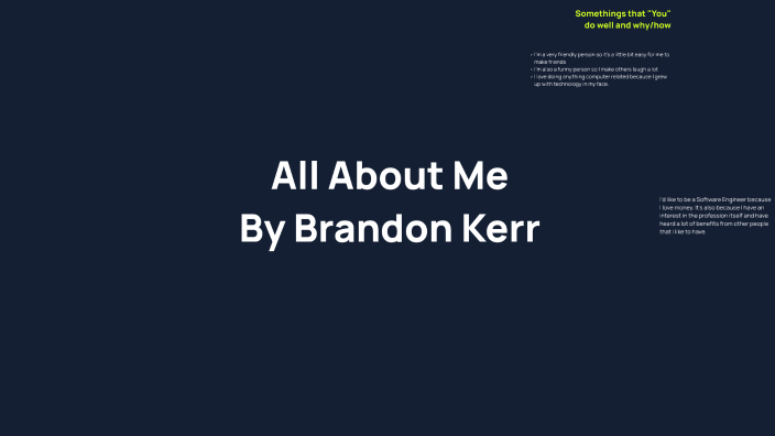 ALL about me by Brandon Kerr on Prezi