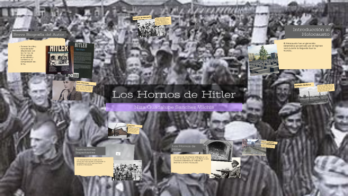 Los Hornos de Hitler: Una Infografía Ilustrada by Niza Sanchez on Prezi