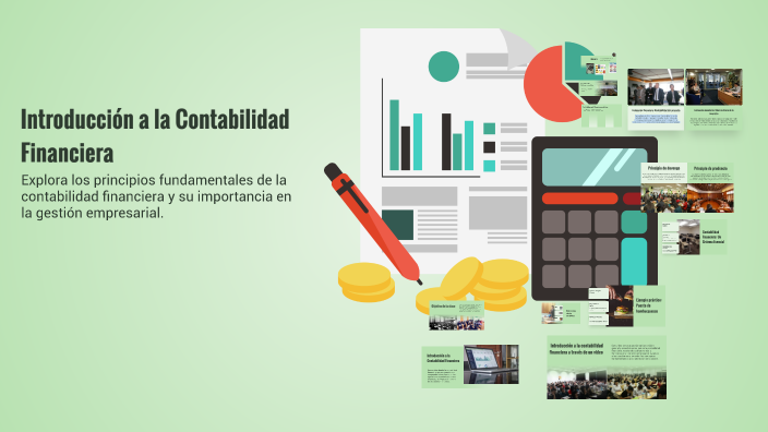Introducción a la Contabilidad Financiera by Gerardo Ramirez Lopez on Prezi
