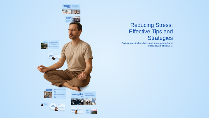 Reducing Stress: Effective Tips and Strategies by Khashimov on Prezi