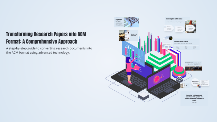 Transforming Research Papers into ACM Format: A Comprehensive Approach ...