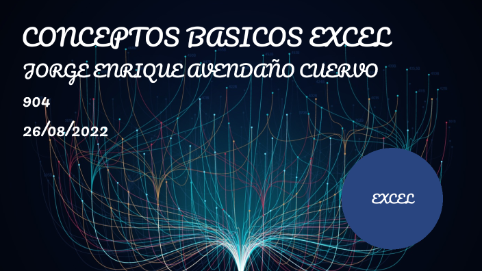 CONCEPTOS BASICOS EXCEL by Jorge Avendaño on Prezi