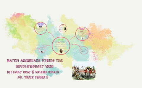 Native Americans During the Revolutionary War by Valerie Keller on Prezi