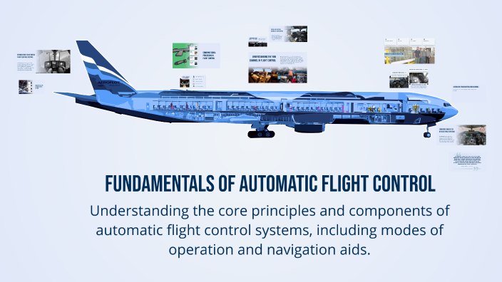 Fundamentals of Automatic Flight Control by Anna Dighe on Prezi