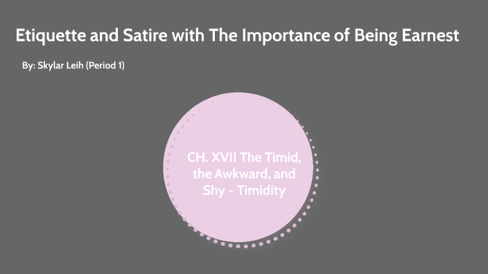 Etiquette and Satire with The Importance of Being Earnest by skylar leih